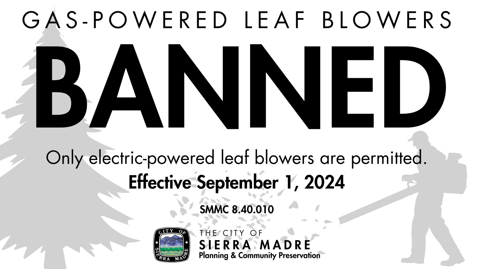 Leaf blowers are prohibited